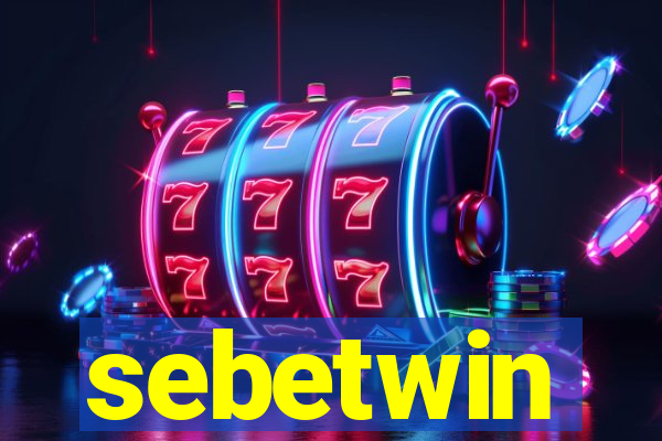 sebetwin