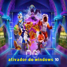 ativador do windows 10