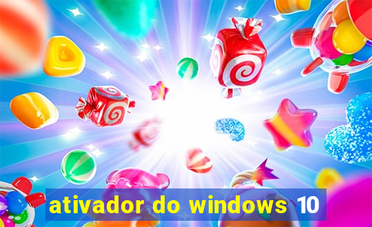 ativador do windows 10