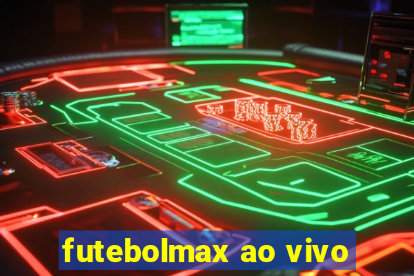 futebolmax ao vivo