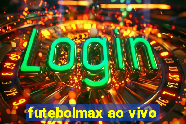 futebolmax ao vivo