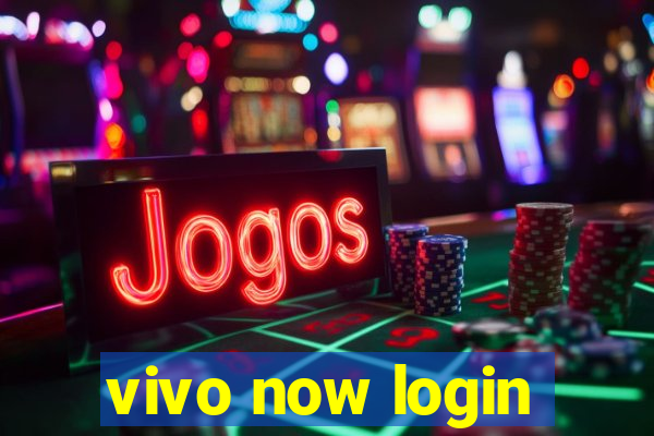 vivo now login