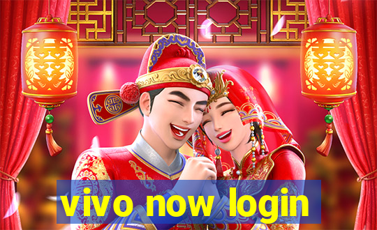 vivo now login