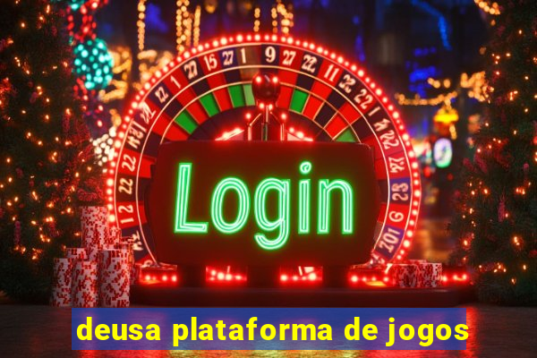 deusa plataforma de jogos