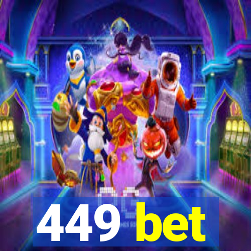 449 bet