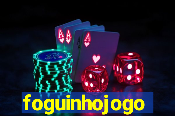 foguinhojogo