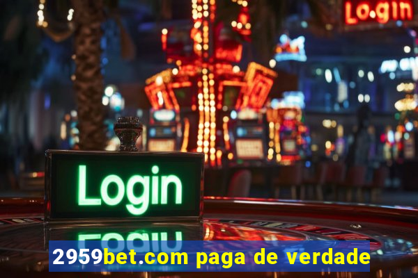 2959bet.com paga de verdade