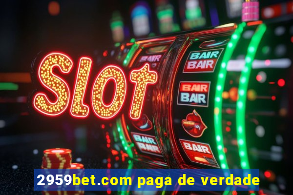 2959bet.com paga de verdade