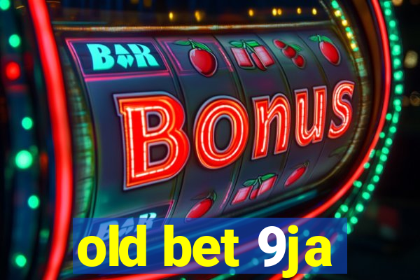 old bet 9ja