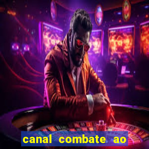 canal combate ao vivo multicanais