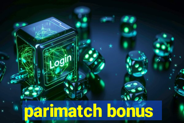 parimatch bonus