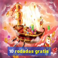 10 rodadas gratis