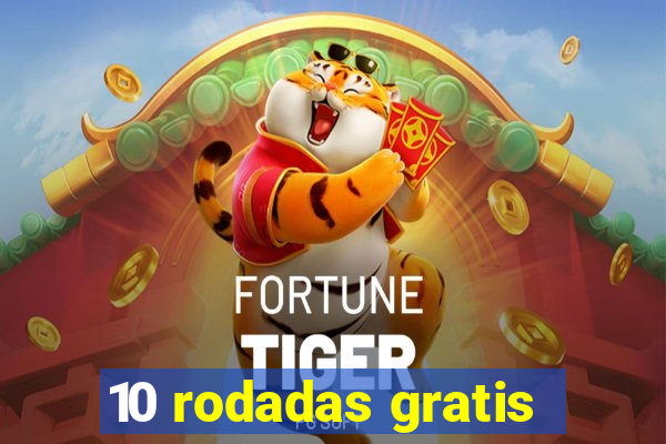 10 rodadas gratis