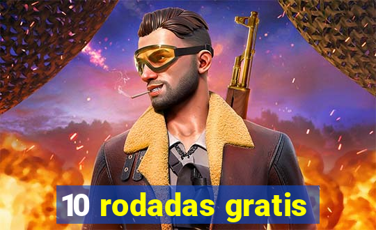 10 rodadas gratis