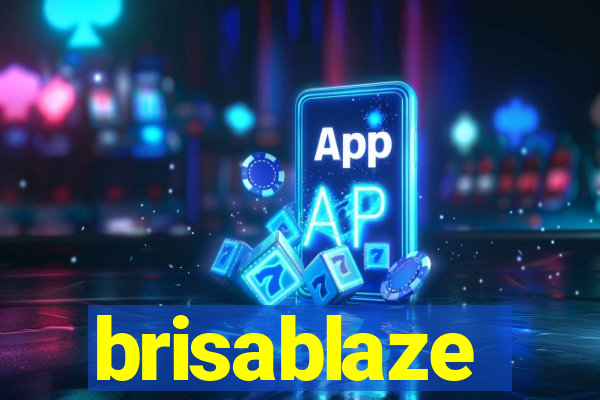 brisablaze