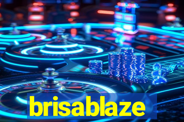 brisablaze