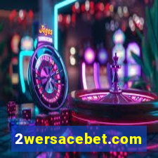 2wersacebet.com