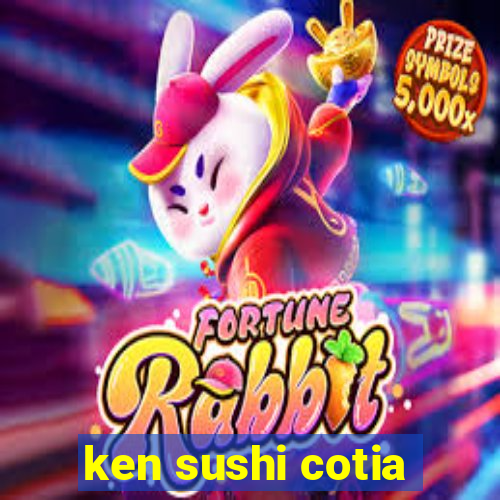 ken sushi cotia