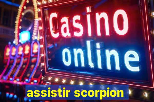 assistir scorpion