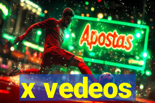 x vedeos