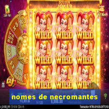 nomes de necromantes