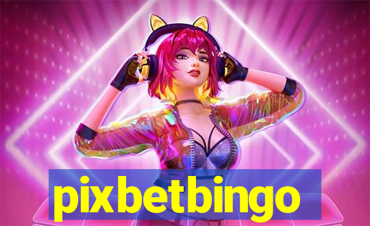 pixbetbingo