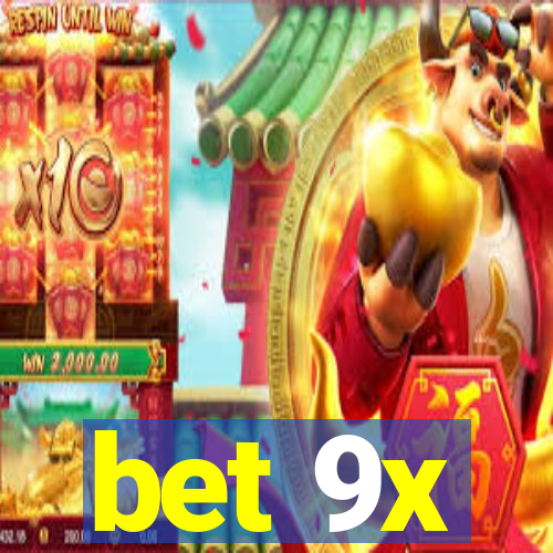 bet 9x