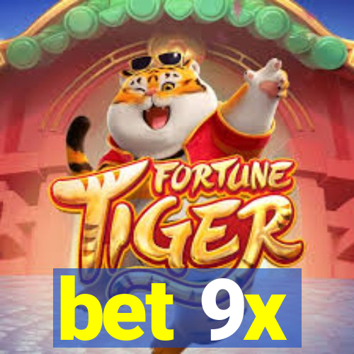 bet 9x