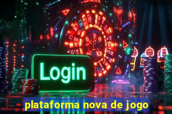 plataforma nova de jogo