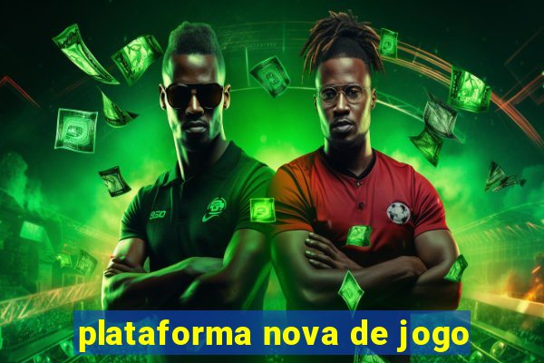 plataforma nova de jogo