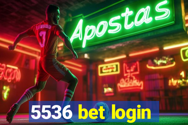 5536 bet login