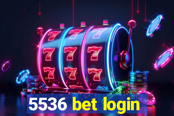 5536 bet login