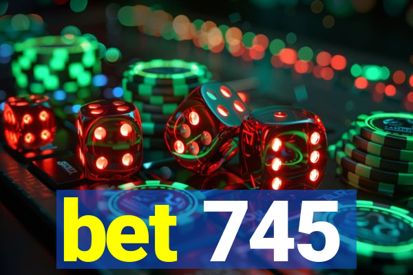 bet 745