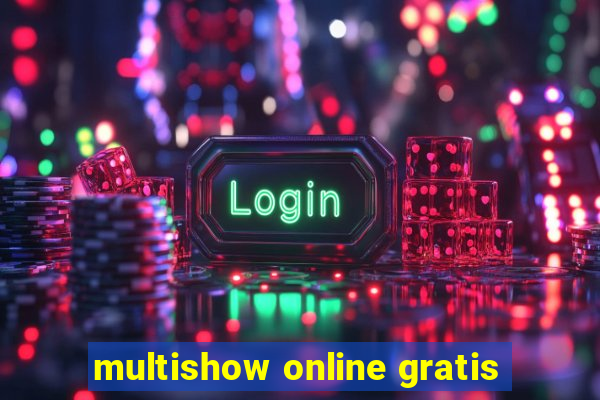 multishow online gratis