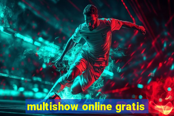 multishow online gratis