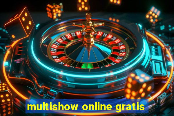 multishow online gratis