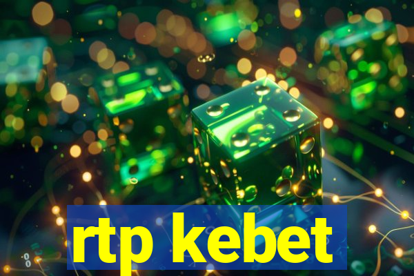 rtp kebet