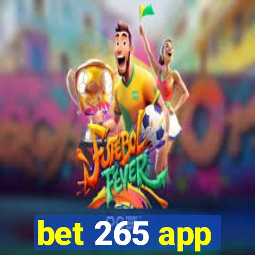 bet 265 app