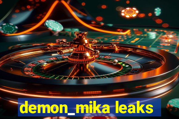 demon_mika leaks