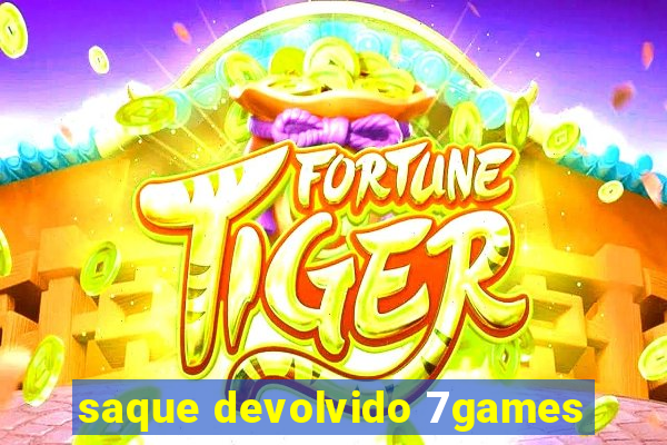 saque devolvido 7games