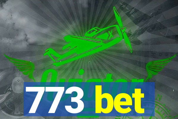 773 bet