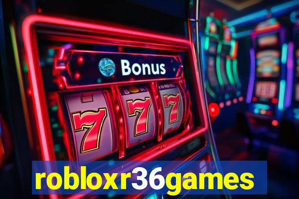 robloxr36games