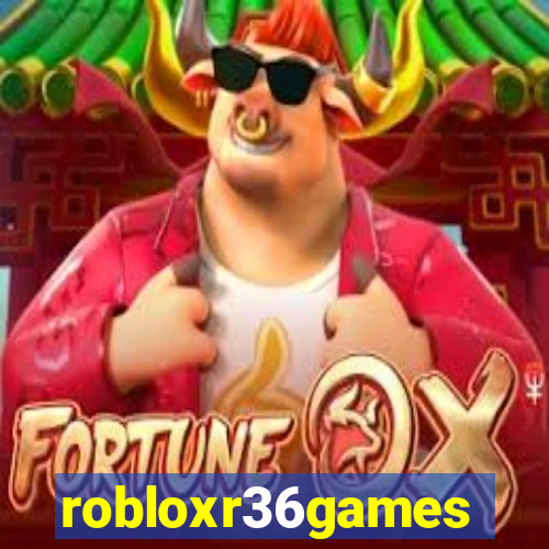 robloxr36games