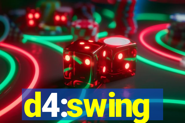 d4:swing