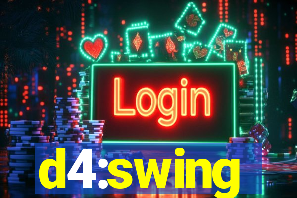 d4:swing