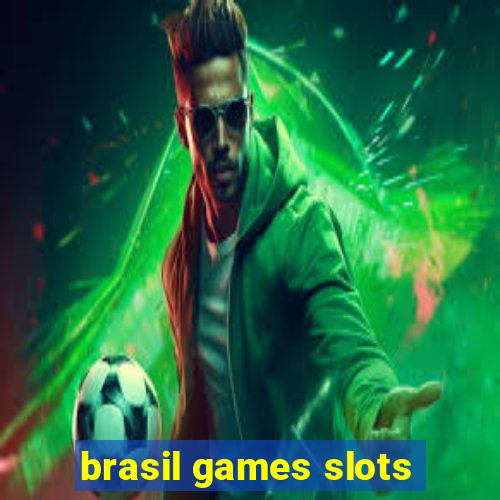 brasil games slots