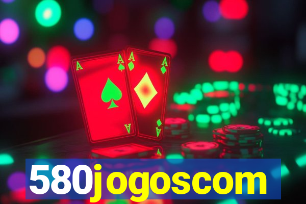 580jogoscom