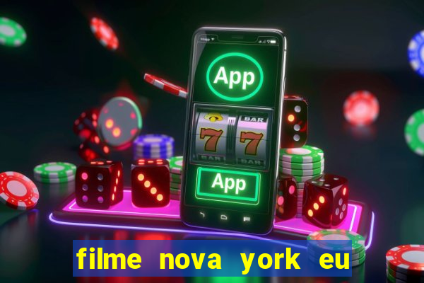 filme nova york eu te amo completo dublado