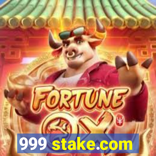 999 stake.com