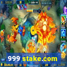 999 stake.com